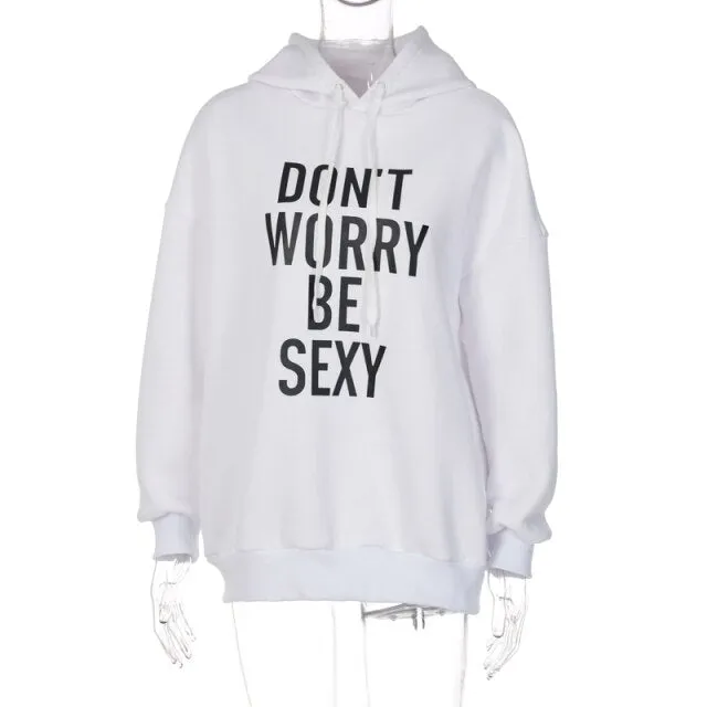 Don't Worry Be Sexy Hoodies