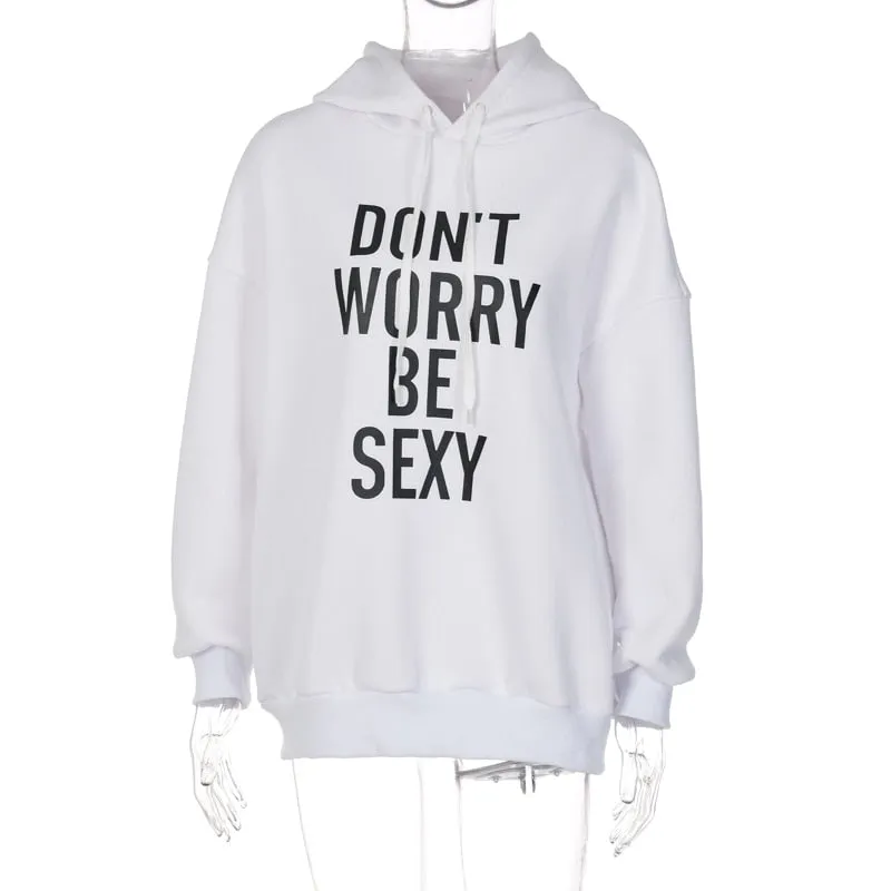 Don't Worry Be Sexy Hoodies