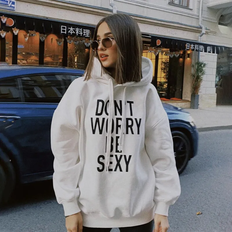Don't Worry Be Sexy Hoodies